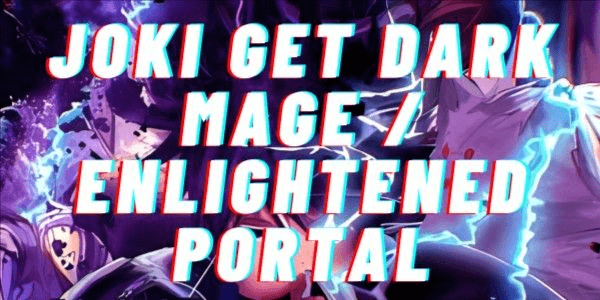 Gambar Product Joki Get Dark Mage / Enlightened Protal