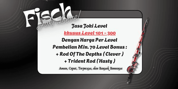 Gambar Product Joki Per Level Khusus 101 -300 | Fisch | RBL