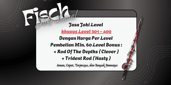 Gambar Product Joki Per Level Khusus 301 - 400 | Fisch | RBL