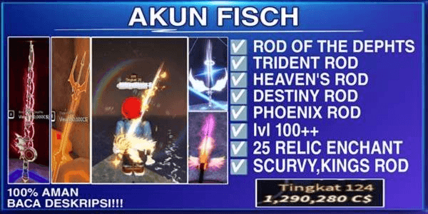 Gambar Product FISCH ACCOUNT [ROD OF THE DEPHTS] [TRIDENT] [HEAVEN'S ROD] [DESTINY ROD] [PHOENIX ROD] LVL 100++ CS 1M-2M