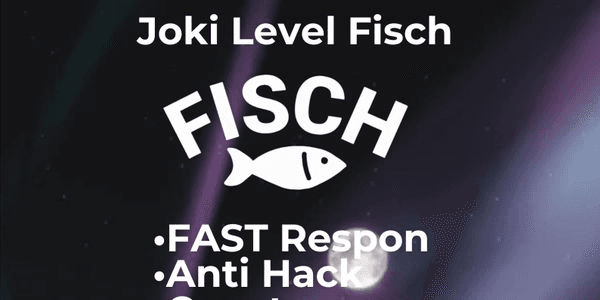 Gambar Product Joki Level Fisch All Level (Per Level)