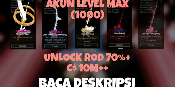 Gambar Product Akun Level MAX 1000 | Heaven Rod | Rod of The Forgotten Fang | Seraphic Rod | No-Life Rod | 7 Atlantis Rod | Coins 1M+