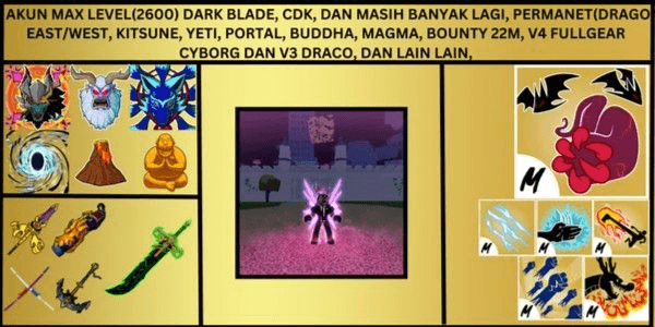 Gambar Product Akun Level Max(2600) CDK, DB, SharkAnchor, DLL, Permanent(Dragon East/West, Kitsune, Yeti, Portal, Buddha, Dan Magma), V4 Fullgear Cyborg Dan V3 Draco