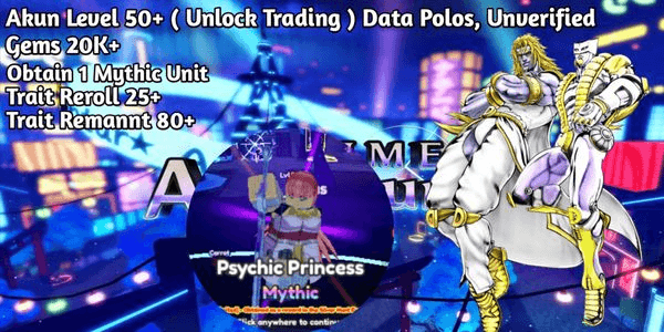 Gambar Product Akun Level 50 Unlock Trading | Gems 20K+ | RR 25+ | Remnant 80+ | 1 Mythic Unit - Anime Adventure