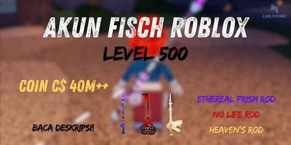 Gambar Product Akun Fisch | Level 500 | NOLIFE ROD - ROTD