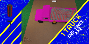 1 Truck Pink End Times Ax Lumber Tycoon 2