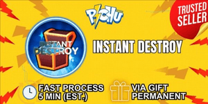 Instant Destroy