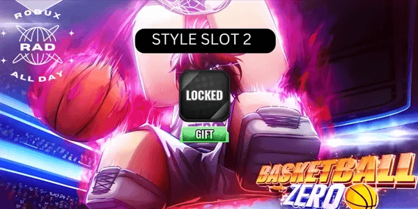 Second Style Slot - Basketball Zero
