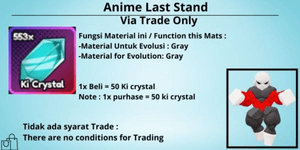 x50 Ki Crystal (Anime Last Stand)