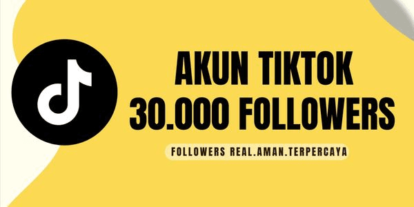 Gambar Product AKUN TIKTOK 30000 FOLLOWER REAL DAN BISA LIVE