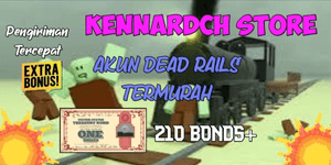 Akun Dead Rails 210+ Bonds | BONUS