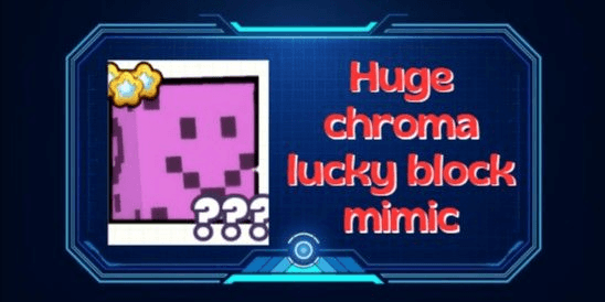Gambar Product Huge Chroma Lucky Block Mimic