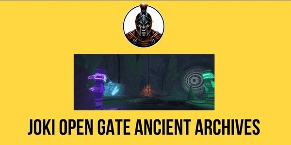 Gambar Product Joki Open Gate Ancient Archives