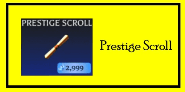 Prestige Scroll