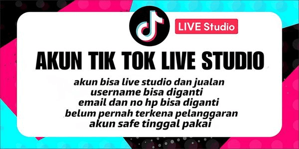 Gambar Product TIKTOK LIVE STUDIO ACCOUNT
