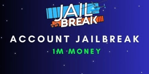 Gambar Product Jailbreak Account | 1 Million Money