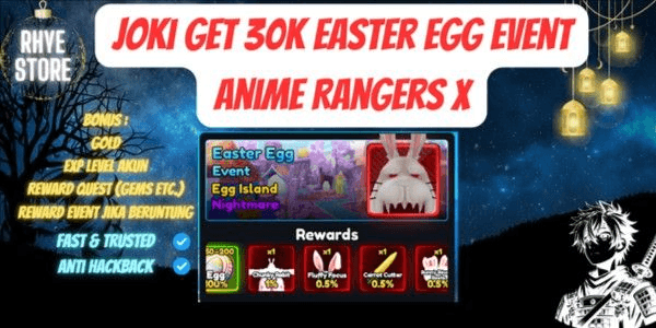 Gambar Product Joki Get 30k Easter Egg Event - Anime Rangers X