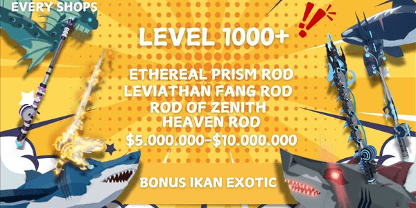 Gambar Product Akun Level 1000+ Rod No Enchant (Ethereal Pirsm Rod, Heaven Rod, Leviathan Fang Rod, Rod Of Zenith) [Fisch]