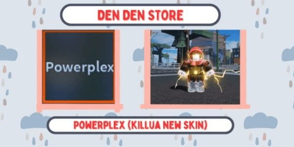 Gambar Product POWERPLEX (KILLUA NEW SKIN) - A Universal Time + BONUS 5 MYTHIC RANDOM SKINS