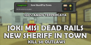 JOKI CHALLENGE NEW SHERIFF IN TOWN DEAD RAILS (READ DESCRIPTION)
