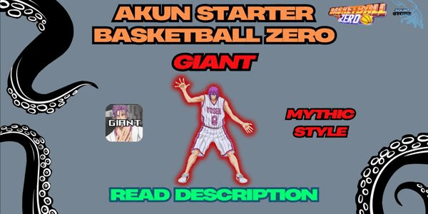 Gambar Product Akun Giant Style [Basketball: Zero]