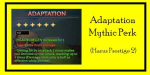 Adaptation | Mythic Perk