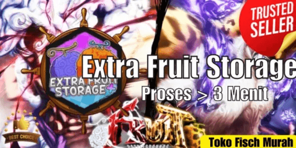 Extra Fruit Storage