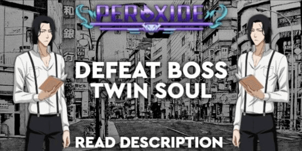 Gambar Product Peroxide || Defeat Boss Twin Soul