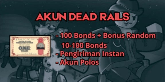 Gambar Product Account Dead Rails 100 Bonds + Bonus Random Blank Account