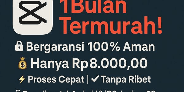 Gambar Product Capcut 1 Month Cheapest Guaranteed