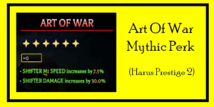 Art Of War | Mythic Perk