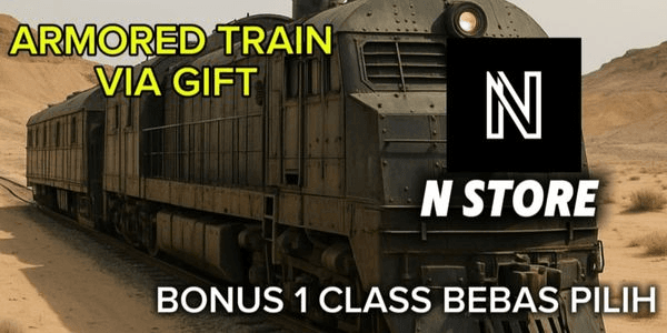 Gambar Product ARMORED TRAIN VIA GIFT BONUS 1 CLASS FREE TO CHOOSE