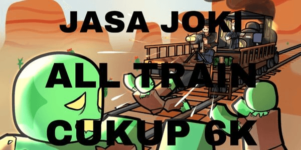 Gambar Product Joki All Train (Cek Deskripsi)