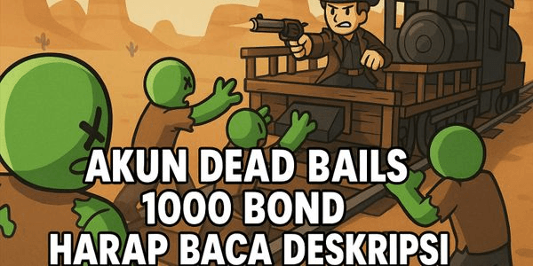 Gambar Product Akun Dead Rails 1000 BOND