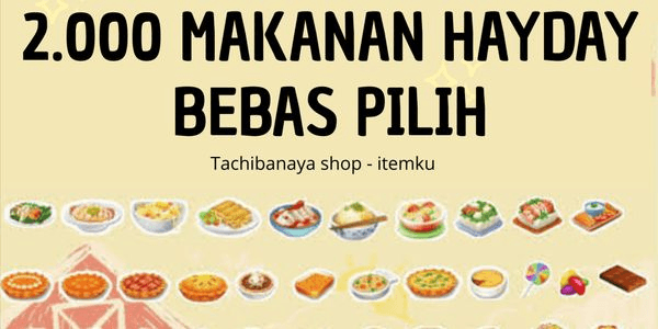 Gambar Product 2000 FOOD HAYDAY FREE CHOICE (Level 1-126)