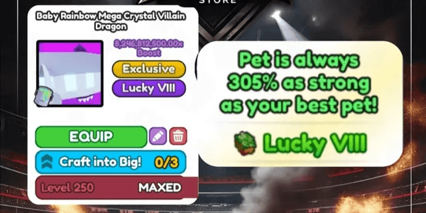 { ALL WORLD } MEGA CRYSTAL VILLAIN DRAGON 305% + LUCKY 8 SUPER OP PET..!!