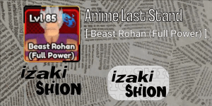 Beast Rohan (Full Power) - Anime last stand