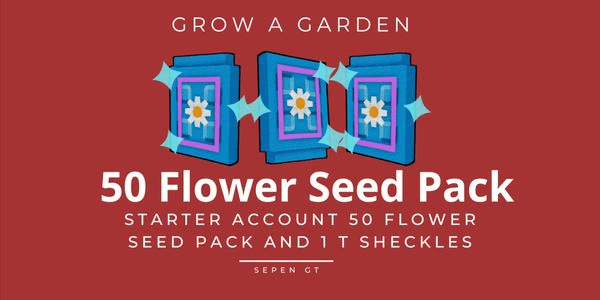 Gambar Product Starter Account 50 Flower Seed Pack + 1 T Sheckles - Grow a Garden