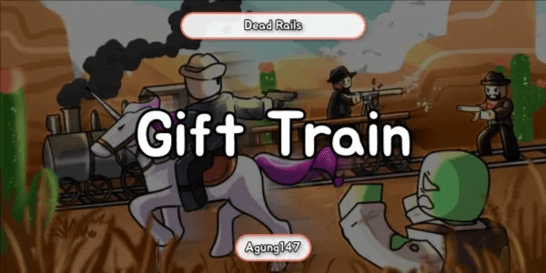 Gift Train - Dead Rails
