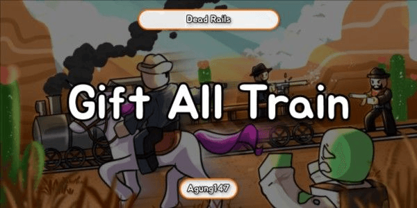 Gambar Product "Gift All Train - Dead Rails"