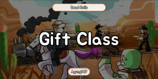 Gambar Product "Gift Class - Dead Rails"