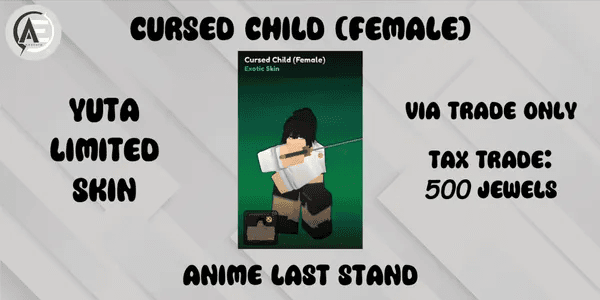 Cursed Child (Female) (Yuta Summer Skin) || Anime Last Stand ||