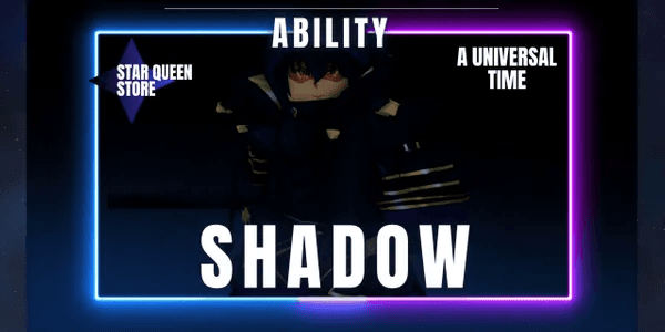Shadow / Cid Kagenou (Random Trait) | Legendary Ability - A Universal Time (AUT)