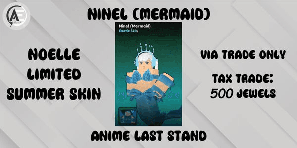 Gambar Product Ninel (Mermaid) (Noelle Summer Skin) || Anime Last Stand ||