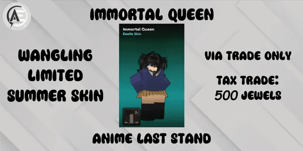 Immortal Queen (Wangling Summer Skin) || Anime Last Stand ||