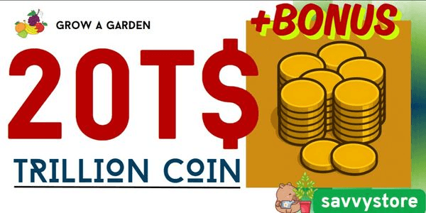 Gambar Product 20Trillion$ Coins (20.000B$) - Grow a Garden
