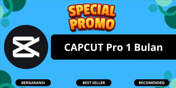 Gambar Product CapCut Pro 1 Month Warranty CHEAPEST