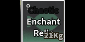 Chaotic Enchant Relic