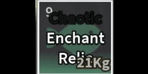Chaotic Enchant Relic