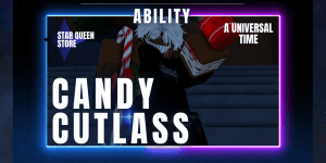 Candy Cutlass (Random Trait) | Event Ability - A Universal Time (AUT)